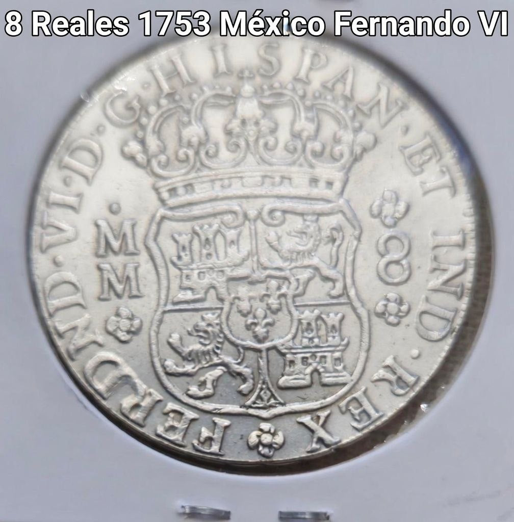 1753 Mexico 8 Reales "Columnario" Replica Coin (Ferdinand VI - Assayers M M)