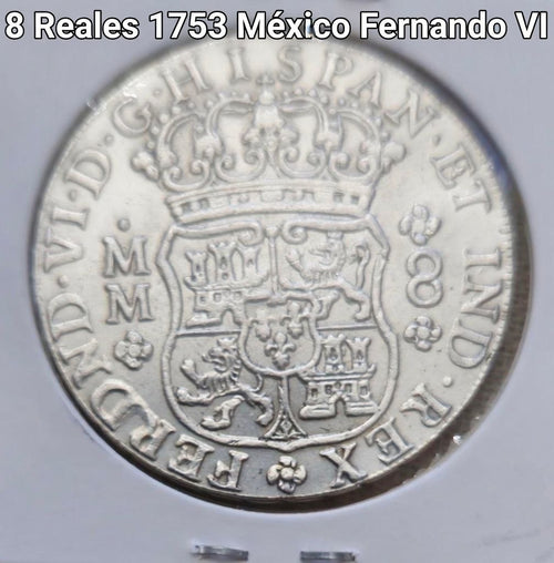1753 Mexico 8 Reales "Columnario" Replica Coin (Ferdinand VI - Assayers M M)