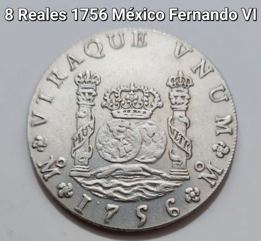 1756 Mexico 8 Reales "Columnario" Replica Coin (Ferdinand VI)