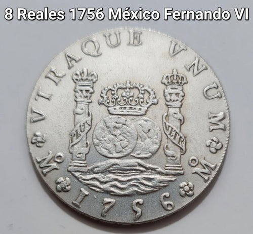 1756 Mexico 8 Reales "Columnario" Replica Coin (Ferdinand VI)